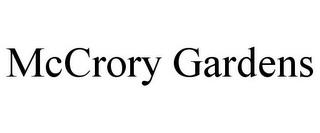 MCCRORY GARDENS trademark