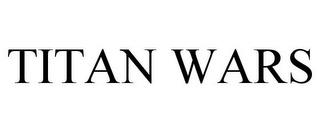 TITAN WARS trademark