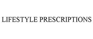 LIFESTYLE PRESCRIPTIONS trademark