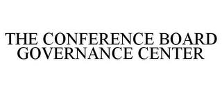 THE CONFERENCE BOARD GOVERNANCE CENTER trademark