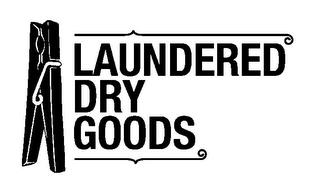 LAUNDERED DRY GOODS trademark