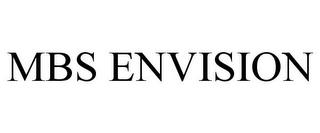 MBS ENVISION trademark