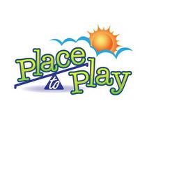 PLACE TO PLAY trademark