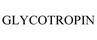 GLYCOTROPIN trademark