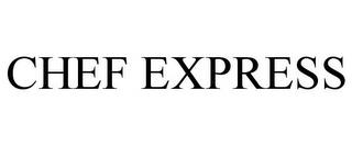 CHEF EXPRESS trademark