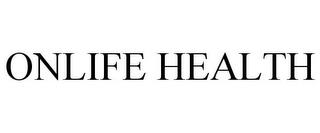 ONLIFE HEALTH trademark