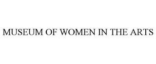 MUSEUM OF WOMEN IN THE ARTS trademark