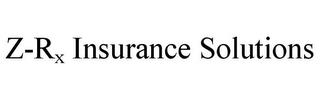 Z-RX INSURANCE SOLUTIONS trademark