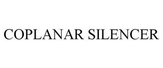 COPLANAR SILENCER trademark