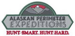 EXPEDITIONS ALASKAN PERIMETER HUNT SMART. HUNT HARD. trademark