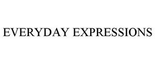 EVERYDAY EXPRESSIONS trademark