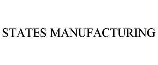 STATES MANUFACTURING trademark