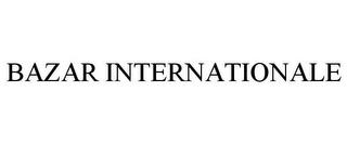 BAZAR INTERNATIONALE trademark