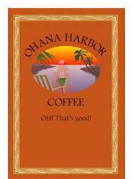 OHANA HARBOR COFFEE OH! THAT'S GOOD! trademark