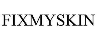 FIXMYSKIN trademark