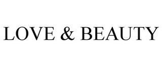 LOVE & BEAUTY trademark