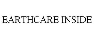 EARTHCARE INSIDE trademark