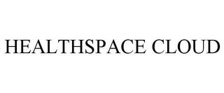 HEALTHSPACE CLOUD trademark