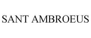 SANT AMBROEUS trademark