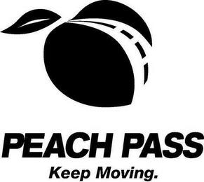 PEACH PASS KEEP MOVING. trademark