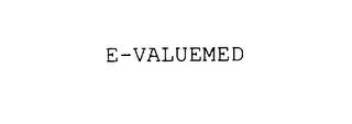 E-VALUEMED trademark