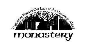 TRAPPISTINE NUNS OF OUR LADY OF THE MISSISSIPPI ABBEY MONASTERY trademark