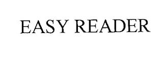 EASY READER trademark