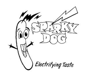 SPARKY DOG ELECTRIFYING TASTE trademark