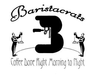 B BARISTACRATS COFFEE DONE RIGHT MORNING TO NIGHT trademark