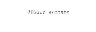 JIGGLY RECORDS trademark