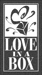 LOVE IN A BOX trademark