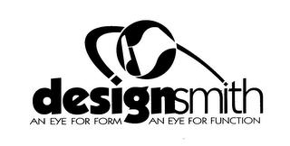 DESIGNSMITH AN EYE FOR FORM AN EYE FOR FUNCTION trademark