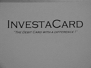 INVESTACARD "A DEBIT CARD WITH A DIFFERENCE" trademark