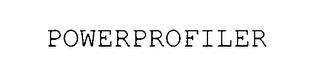 POWERPROFILER trademark