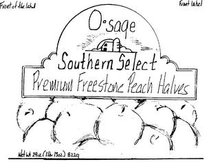 O·SAGE SOUTHERN SELECT PREMIUM FREESTONE PEACH HALVES trademark