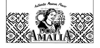 DONA AMALIA AUTHENTIC MEXICAN FLAVOR trademark