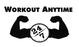 WORKOUT ANYTIME 24/7 trademark