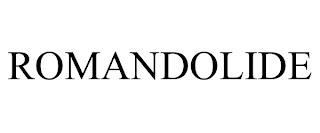 ROMANDOLIDE trademark