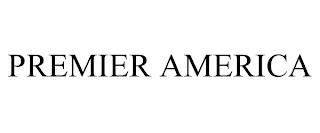 PREMIER AMERICA trademark