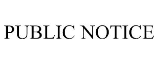 PUBLIC NOTICE trademark