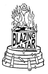 BLAZING ALTAR RECORDS trademark