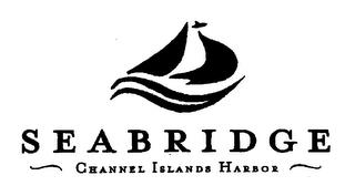 SEABRIDGE CHANNEL ISLANDS HARBOR trademark