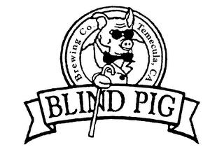 BLIND PIG BREWING CO. TEMECULA, CA trademark