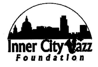 INNER CITY JAZZ FOUNDATION trademark