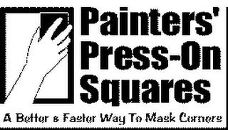 PAINTERS' PRESS-ON SQUARES A BETTER & FASTER WAY TO MASK CORNERS trademark