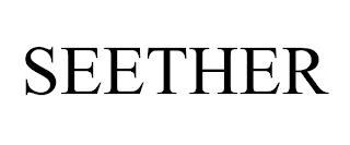 SEETHER trademark