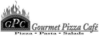 GPC GOURMET PIZZA CAFÉ PIZZA PASTA SALADS trademark