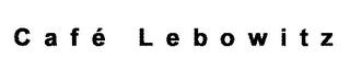 CAFÉ LEBOWITZ trademark