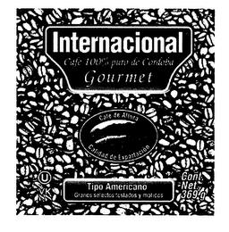 INTERNACIONAL CAFÉ 100% PURO DE CÓRDOBA GOURMET CAFÉ DE ALTURA CALIDAD DE EXPORTACIÓN TIPO AMERICANO GRANOS SELECTOS TOSTADOS Y MOLIDOS trademark