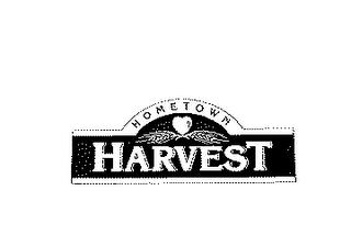 HOMETOWN HARVEST trademark